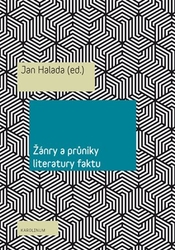 Halada, Jan - Žánry a průniky literatury faktu