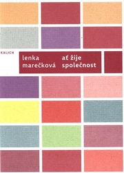 Marečková, Lenka - Ať žije společnost