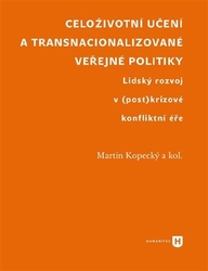 Kopecký, Martin - Celoživotní učení a transnacionalizované veřejné politiky