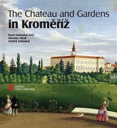 Kindl, Miroslav - The Chateau and Gardens in Kroměříž