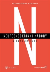 Sedláčková, Eva - Neuroendokrinní nádory v kasuistikách