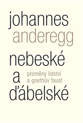 Anderegg, Johannes - Nebeské a ďábelské