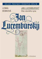 Bobková, Lenka - Jan Lucemburský