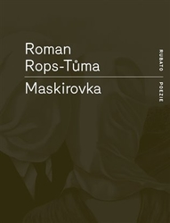 Rops-Tůma, Roman - Maskirovka