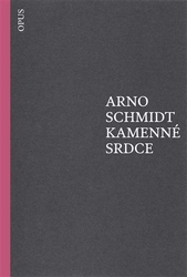Schmidt, Arno - Kamenné srdce