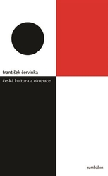 Červinka, František - Česká kultura a okupace