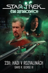 George III, David R. - Star Trek: Éra ztracených - 2311: Hadi v rozvalinách