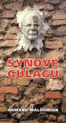 Maloumian, Armand - Synové gulagu