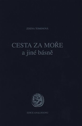 Tominová, Zdena - Cesta za moře a jiné básně