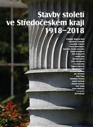 Šlapeta, Vladimír - Stavby století ve Středočeském kraji 1918 - 2018
