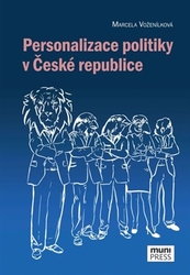 Voženílková, Marcela - Personalizace politiky v České republice