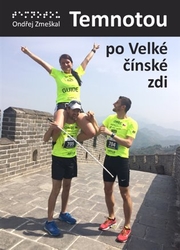 Zmeškal, Ondřej - Temnotou po Velké čínské zdi