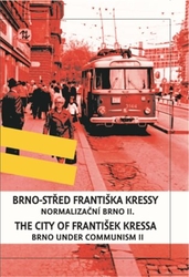 Kressa, František - Brno-střed Františka Kressy/ the City of František Kressa II.