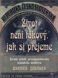 Jirásek, Zdeněk - Život není takový, jak si přejeme