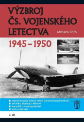 Irra, Miroslav - Výzbroj čs. vojenského letectva 1945-1950 - 2.díl