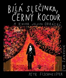 Fischmeister, Petr - Bílá slečinka, černý kocour
