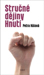 Hůlová, Petra - Stručné dějiny Hnutí