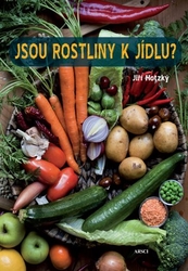 Hotzký, Jiří - Jsou rostliny k jídlu?