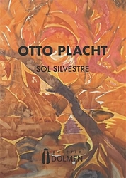 Placht, Otto - Otto Placht - Sol Silvestre