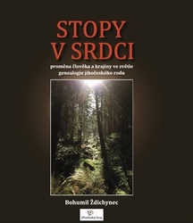 Ždichynec , Bohumil - Stopy v srdci