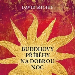 Michie, David - Buddhovy příběhy na dobrou noc