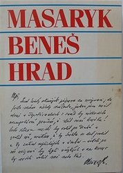 Pecháček, Jaroslav - Masaryk, Beneš, Hrad