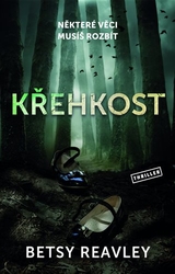 Reavley, Betsy - Křehkost
