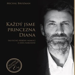 Brozman, Michal - Každý jsme princezna Diana
