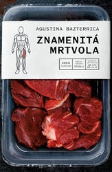 Bazterrica, Augustina - Znamenitá mrtvola