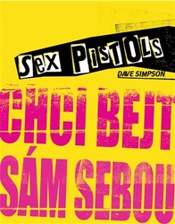 Simpson, Dave - Sex Pistols: Chci bejt sám sebou