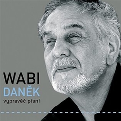 Daněk, Wabi - Vypravěč písní