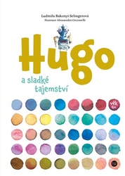 Selingerová, Ludmila Bakonyi - Hugo a sladké tajemství