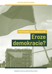Lebedová, Eva - Eroze demokracie?