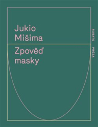 Mišima, Jukio - Zpověď masky