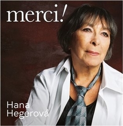Hegerová, Hana - Merci!