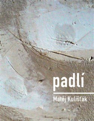 Kulišťák, Matěj - Padlí