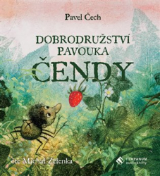 Čech, Pavel - Dobrodružství pavouka Čendy