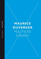 Duverger, Maurice - Politické strany