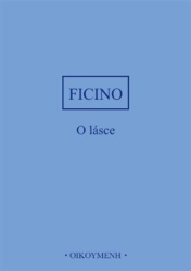 Ficino, Marsilio - O lásce