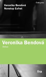 Bendová, Veronika - Nonstop Eufrat