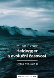 Exner, Milan - Heidegger a evoluční časovost