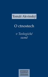 Akvinský, Tomáš - O ctnostech v Teologické sumě