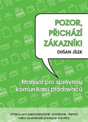 Jílek, Dušan - Pozor, přichází zákazník