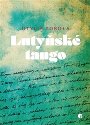 Tobola, Otylia - Lutyňské tango