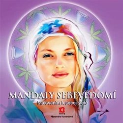 Kovandová, Alexandra - Mandaly sebevědomí