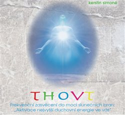 Simoné, Kerstin - THOVT - frekvenční zasvěcení do moci slunečních bran