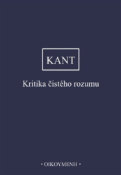 Kant, Immanuel - Kritika čistého rozumu