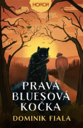 Fiala, Dominik - Pravá bluesová kočka