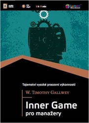 Gallwey, W. Timothy - Inner Game pro manažery