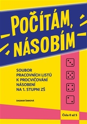 Šimková, Dagmar - Počítám, násobím - čísla 0 - 5 - (1.díl)